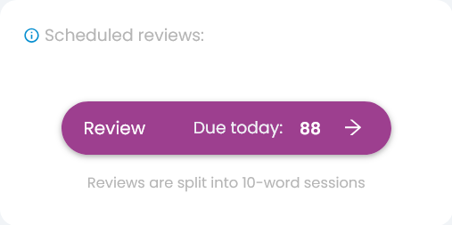 The "Due today" button in Frazely shows you the words you are just about to forget